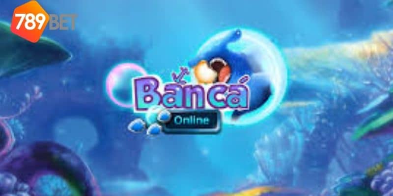 bắn cá biển sâu