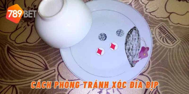 Cách phòng tránh xóc đĩa bịp