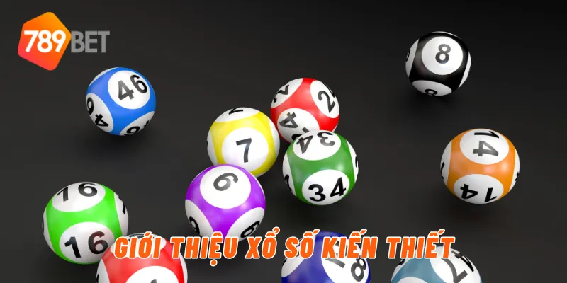 Giới thiệu xổ số kiến thiết