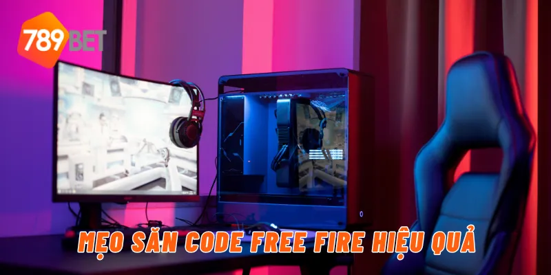 Mẹo săn code Free Fire hiệu quả