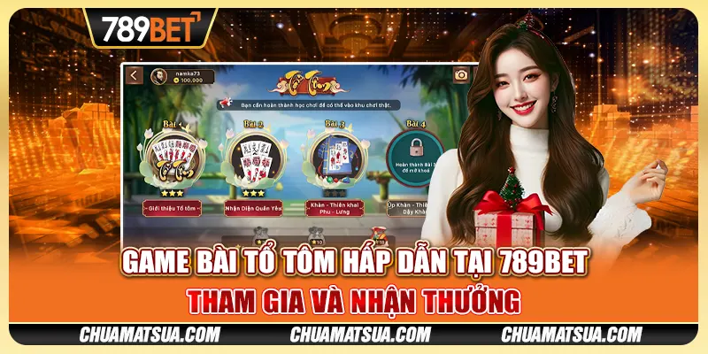 Game bài tổ tôm hấp dẫn tại 789BET - Tham gia và nhận thưởng