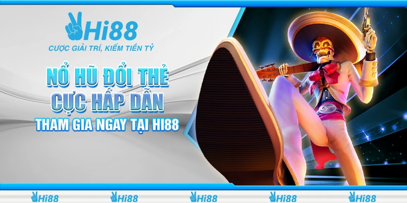 nổ hũ đổi thẻ