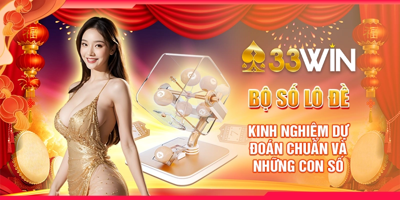 Bộ Số Lô Đề: Kinh Nghiệm Dự Đoán Chuẩn Và Những Con Số