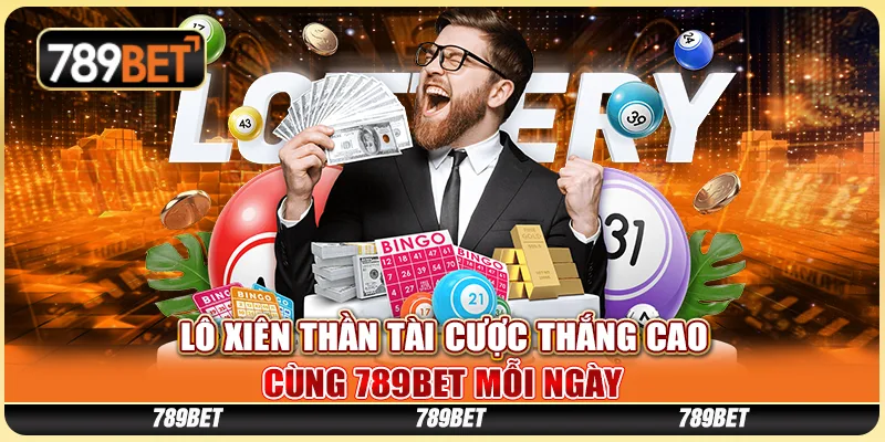 Lô Xiên Thần Tài Cược Thắng Cao Cùng 789BET Mỗi Ngày