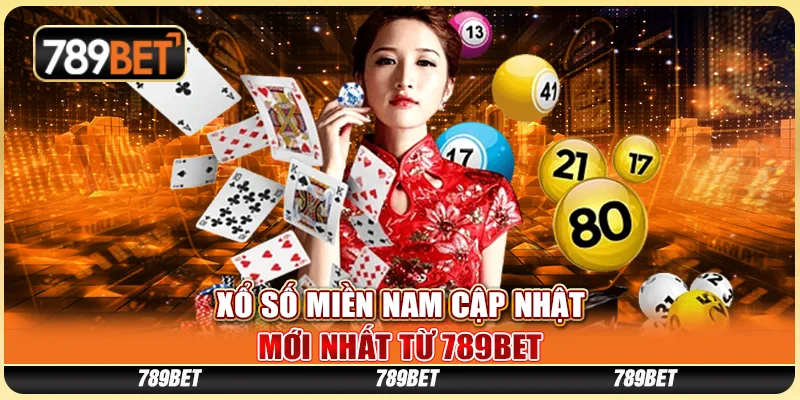 Xổ Số Miền Nam Cập Nhật Mới Nhất Từ 789BET