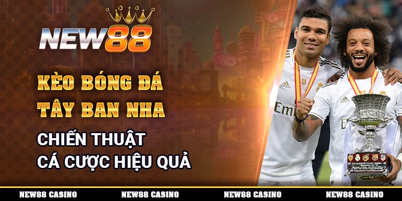 kèo bóng đá Tây Ban Nha