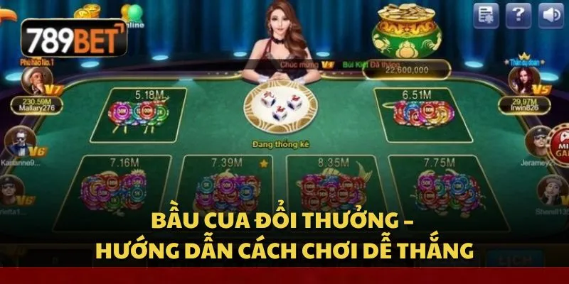 Bầu cua đổi thưởng – Hướng dẫn cách chơi dễ thắng