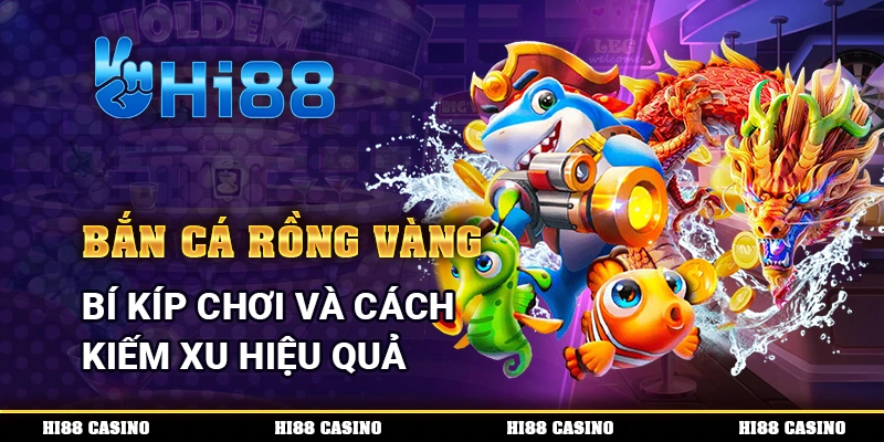 Bắn Cá Rồng Vàng