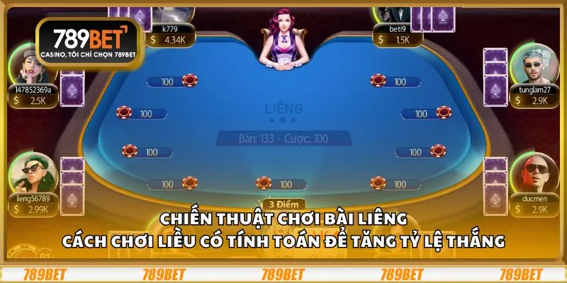 Chiến thuật chơi bài Liêng: Cách chơi liều có tính toán để tăng tỷ lệ thắng